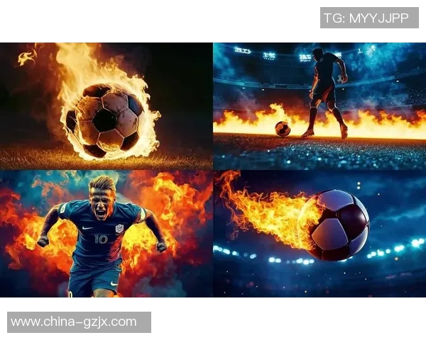 感受新一代足球明星的魅力与激情带来的震撼体验